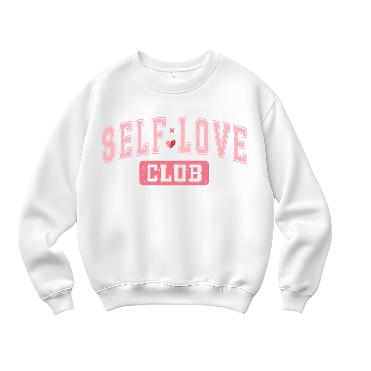 Self Love Club Sweatshirt, Self Love Valentine Shirt, Positive Valentine Sweatshirt, Galentine’s Day Outfit