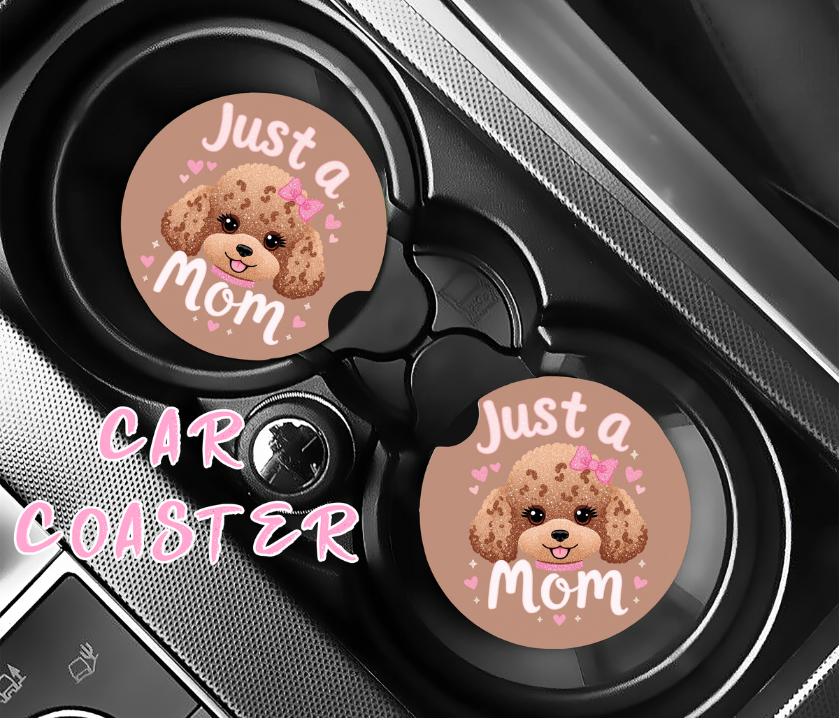 Just a Mom Car Coasters | Poodle Mom Neoprene Car Coasters | Cute Mom Car Accessories | Absorbent Cup Holder Coasters