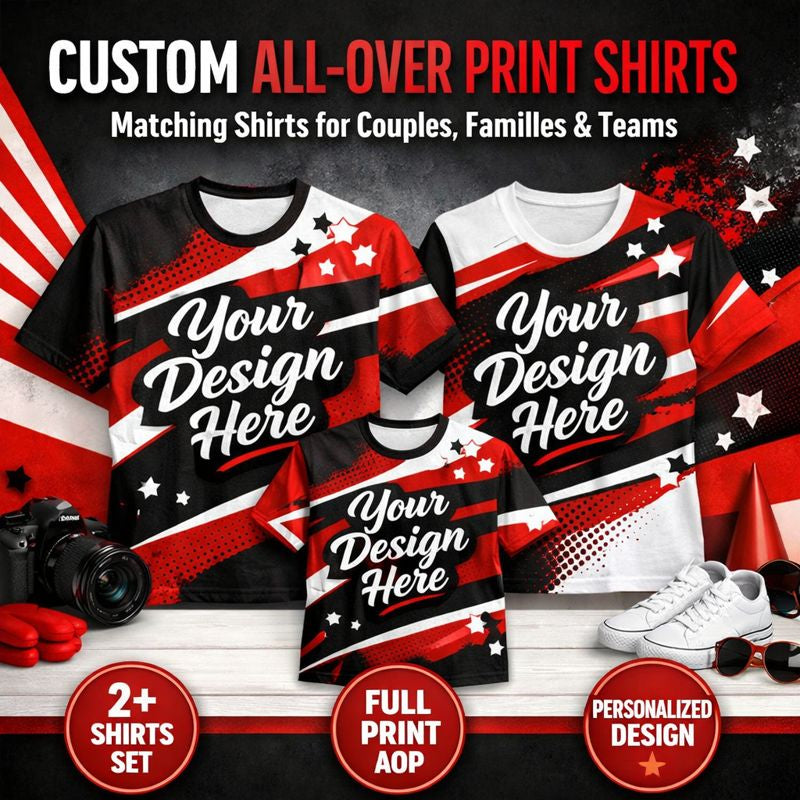 Custom All-Over Print Shirts DEPOSIT • Matching AOP Shirts for Couples, Families or Teams • Personalized Full-Print Shirts (Order 2+ Required)